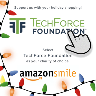 An image of the TechForce and AmazonSmile logos, with a message to "Support us with your holiday shopping! Select TechForce Foundation as your charity of choice." The image is bordered on the bottom and left side by colored holiday lights.raphic